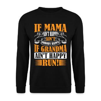 If Mama Ain't Happy Ain't Nobody Happy 2 - Unisex Pullover - Schwarz - Vorne - Alina (178cm) & Michal (187cm)