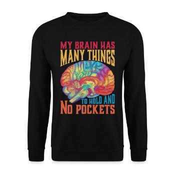 Mon cerveau a beaucoup de choses à tenir et pas de poches 2 - Sweat-shirt Unisexe - noir - Devant - Alina (178cm) & Michal (187cm)