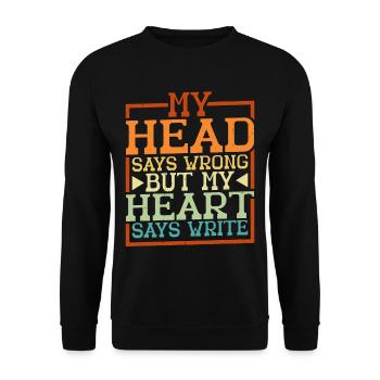 My Head Says Wrong But My Heart Says Write 2 - Unisex Sweatshirt - black - Front - Alina (178cm) & Michal (187cm)