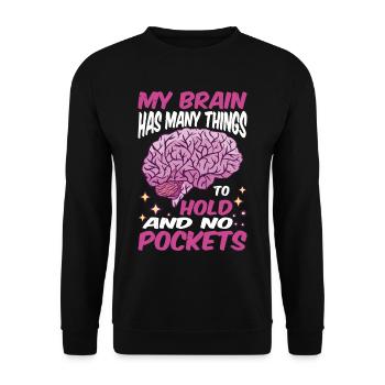 My Brain Has Many Things To Hold And No Pockets - Unisex Sweatshirt - black - Front - Alina (178cm) & Michal (187cm)