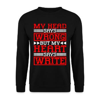 My Head Says Wrong But My Heart Says Write - Unisex Sweatshirt - black - Front - Alina (178cm) & Michal (187cm)