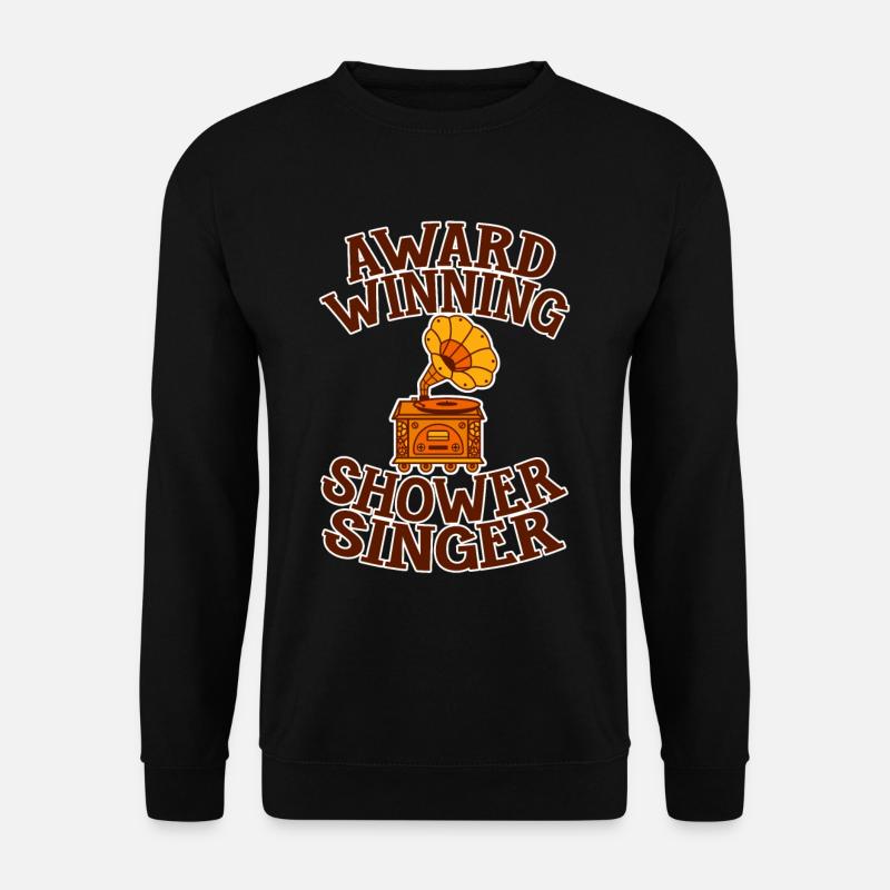 Award Winning Shower Singer 4 - Unisex Pullover - Schwarz