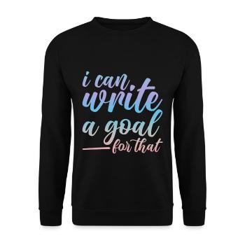 I Can Write A Goal For That 2 - Unisex Sweatshirt - black - Front - Alina (178cm) & Michal (187cm)