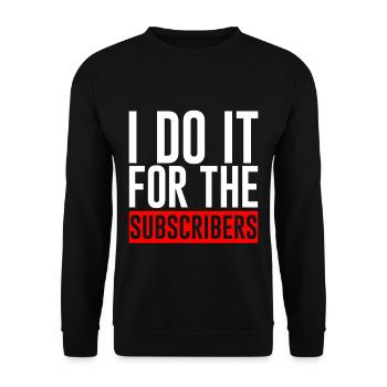 I Do It For The Subscribers - Unisex Pullover - Schwarz - Vorne - Alina (178cm) & Michal (187cm)