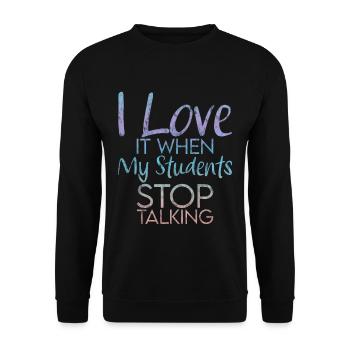 J’adore quand mes élèves arrêtent de parler 3 - Sweat-shirt Unisexe - noir - Devant - Alina (178cm) & Michal (187cm)