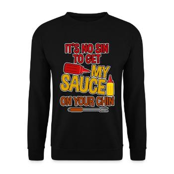 It's No Sin To Get My Sauce On Your Chin 2 - Unisex Pullover - Schwarz - Vorne - Alina (178cm) & Michal (187cm)