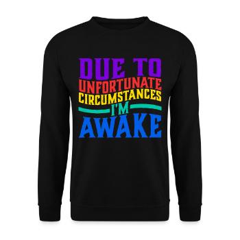 Due To Unfortunate Circumstances, I'm Awake 5 - Unisex Sweatshirt - black - Front - Alina (178cm) & Michal (187cm)