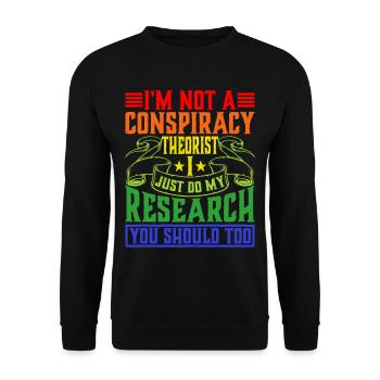 I'm Not A Conspiracy Theorist 6 - Unisex Pullover - Schwarz - Vorne - Alina (178cm) & Michal (187cm)
