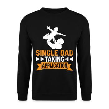 Single Dad Taking Application 7 - Unisex Sweatshirt - black - Front - Alina (178cm) & Michal (187cm)