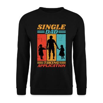 Single Dad Taking Application 6 - Unisex Sweatshirt - black - Front - Alina (178cm) & Michal (187cm)