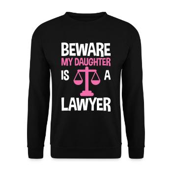 Beware My Daughter Is A Lawyer 4 - Unisex Sweatshirt - black - Front - Alina (178cm) & Michal (187cm)