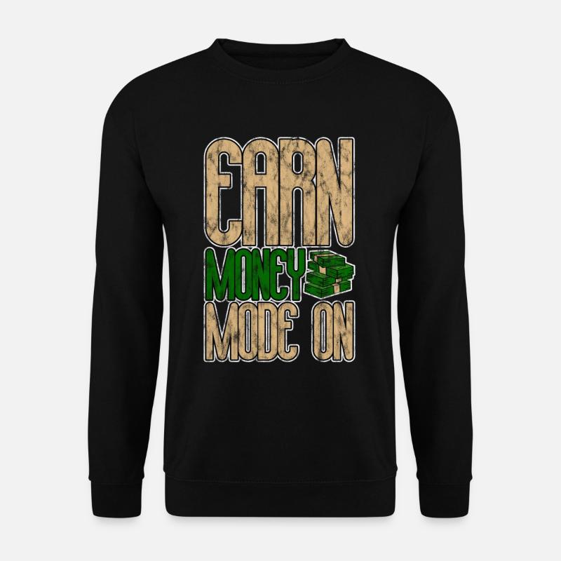 Earn Money Mode On 3 - Unisex Pullover - Schwarz