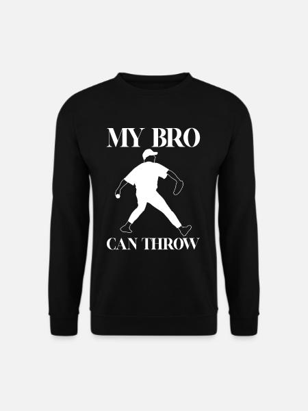 My Bro Can Throw 4 - Unisex Sweatshirt - black