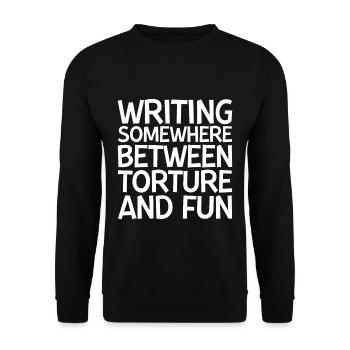 Writing, Somewhere Between Torture And Fun - Unisex Sweatshirt - black - Front - Alina (178cm) & Michal (187cm)