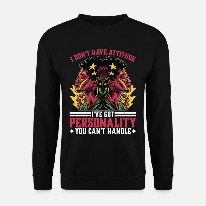Je n’ai pas d’attitude 10 - Sweat-shirt Unisexe - noir