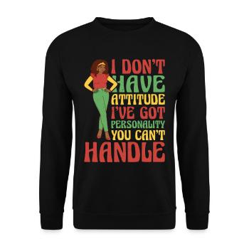 I Don't Have Attitude 13 - Unisex Pullover - Schwarz - Vorne - Alina (178cm) & Michal (187cm)
