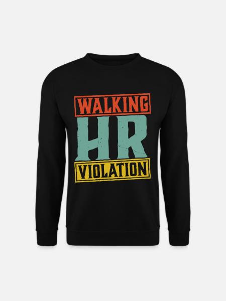 Walking Hr Violation 5 - Unisex Sweatshirt - black