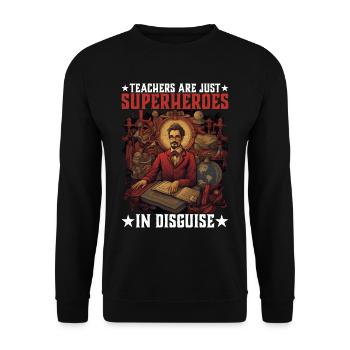 Teachers Are Just Superheroes In Disguise 21 - Unisex Pullover - Schwarz - Vorne - Alina (178cm) & Michal (187cm)