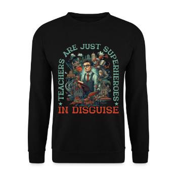 Teachers Are Just Superheroes In Disguise 22 - Unisex Pullover - Schwarz - Vorne - Alina (178cm) & Michal (187cm)