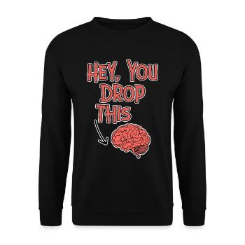 Hé, tu laisses tomber ça - Sweat-shirt Unisexe - noir - Devant - Alina (178cm) & Michal (187cm)