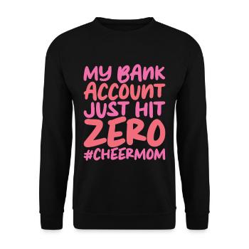 My Bank Account Just Hit Zero - Unisex Pullover - Schwarz - Vorne - Alina (178cm) & Michal (187cm)