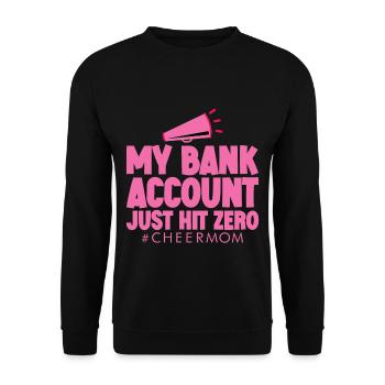 My Bank Account Just Hit Zero 4 - Unisex Pullover - Schwarz - Vorne - Alina (178cm) & Michal (187cm)