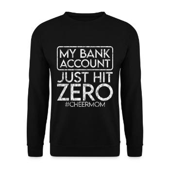 My Bank Account Just Hit Zero 3 - Unisex Pullover - Schwarz - Vorne - Alina (178cm) & Michal (187cm)