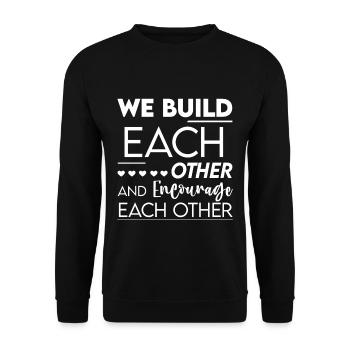 We Build Each Other And Encourage Each Other 2 - Unisex Pullover - Schwarz - Vorne - Alina (178cm) & Michal (187cm)