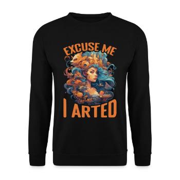 Excuse Me I Arted 15 - Unisex Sweatshirt - black - Front - Alina (178cm) & Michal (187cm)