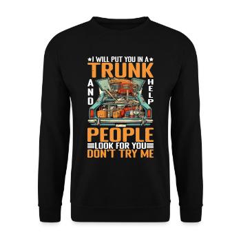 I Will Put You In A Trunk 6 - Unisex Pullover - Schwarz - Vorne - Alina (178cm) & Michal (187cm)