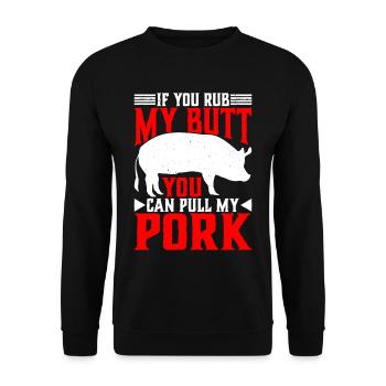 Si tu me frottes les fesses, tu peux tirer mon porc 6 - Sweat-shirt Unisexe - noir - Devant - Alina (178cm) & Michal (187cm)