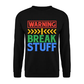 Warning I Break Stuff 6 - Unisex Pullover - Schwarz - Vorne - Alina (178cm) & Michal (187cm)