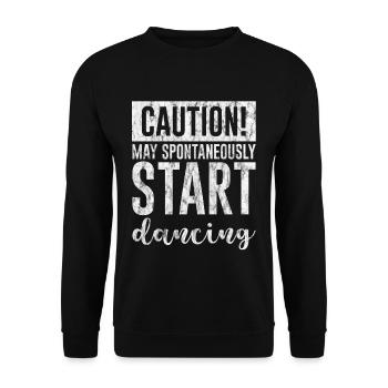 Caution! May Spontaneously Start Dancing 3 - Unisex Pullover - Schwarz - Vorne - Alina (178cm) & Michal (187cm)