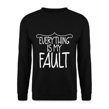 Everything Is My Fault 2 - Unisex Sweatshirt - black - Front - Alina (178cm) & Michal (187cm)