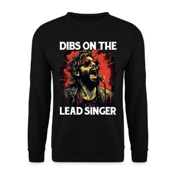 Dibs On The Lead Singer 7 - Unisex Sweatshirt - black - Front - Alina (178cm) & Michal (187cm)