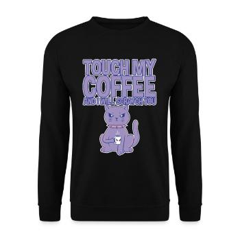 Touch My Coffee And I Will Scratch You 4 - Unisex Pullover - Schwarz - Vorne - Alina (178cm) & Michal (187cm)