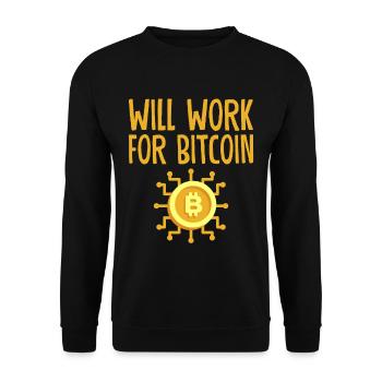 Will Work For Bitcoin 4 - Unisex Sweatshirt - black - Front - Alina (178cm) & Michal (187cm)