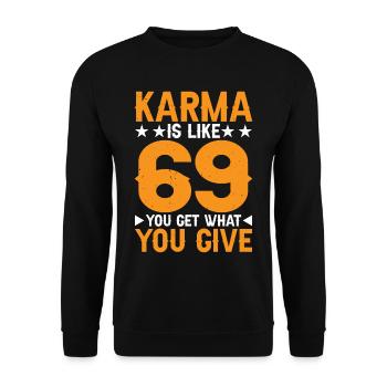 Le karma, c’est comme 69, tu reçois ce que tu donnes 17 - Sweat-shirt Unisexe - noir - Devant - Alina (178cm) & Michal (187cm)