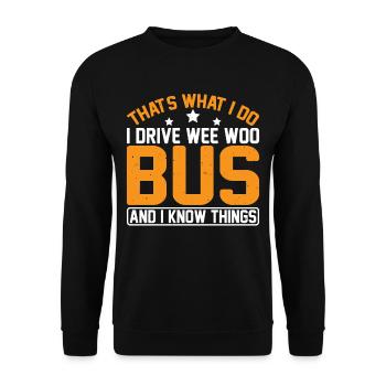 Je conduis un bus Wee Woo et je sais des choses 7 - Sweat-shirt Unisexe - noir - Devant - Alina (178cm) & Michal (187cm)