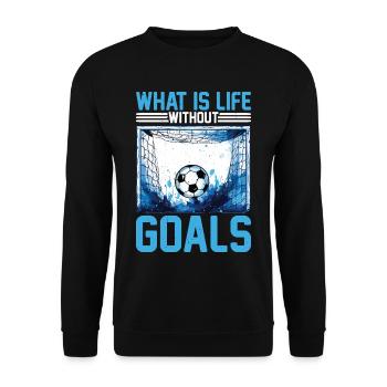 Qu’est-ce que la vie sans objectifs 13 - Sweat-shirt Unisexe - noir - Devant - Alina (178cm) & Michal (187cm)