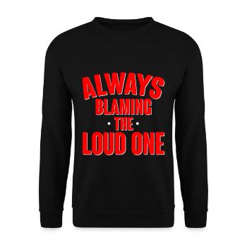 Always Blaming The Loud One 2 - Unisex Pullover - Schwarz - Vorne - Alina (178cm) & Michal (187cm)