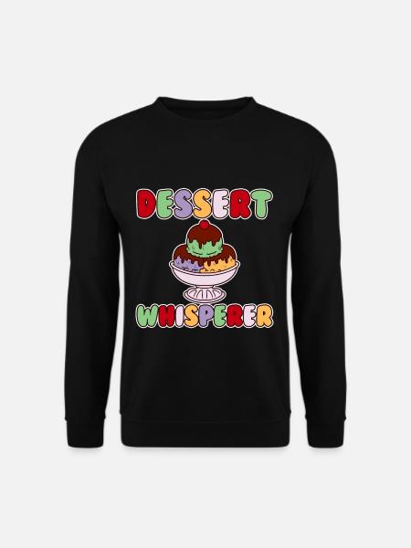 Dessert Whisperer 2 - Unisex Sweatshirt - black