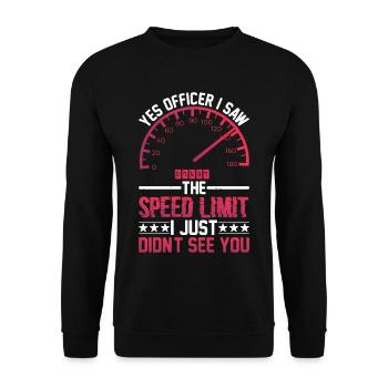 I Saw The Speed Limit I Just Didn't See You 9 - Unisex Pullover - Schwarz - Vorne - Alina (178cm) & Michal (187cm)