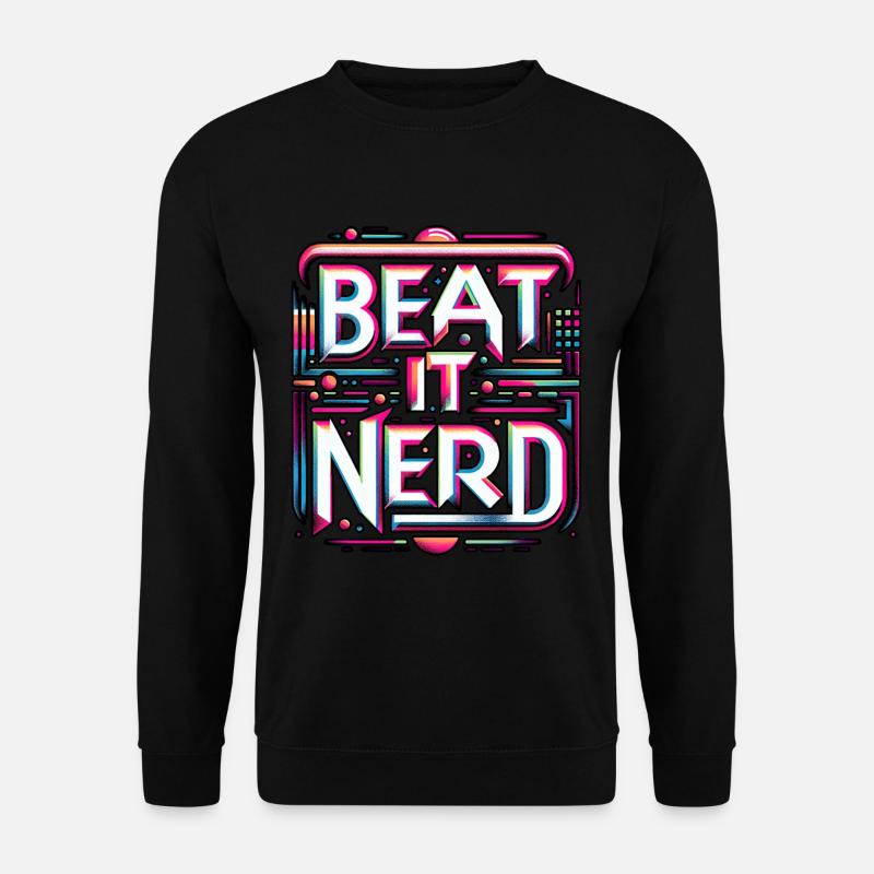 Beat it Nerd 10 - Unisex Pullover - Schwarz