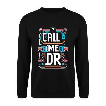 Call Me Dr 29 - Unisex Sweatshirt - black - Front - Alina (178cm) & Michal (187cm)