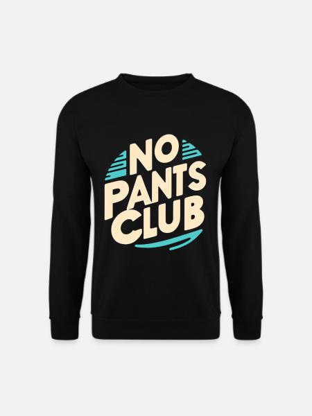 No Pants Club 7 - Unisex Sweatshirt - black