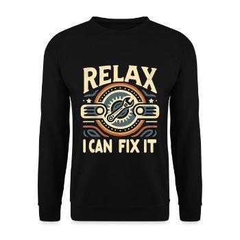 Relax I Can Fix It 30 - Unisex Sweatshirt - black - Front - Alina (178cm) & Michal (187cm)