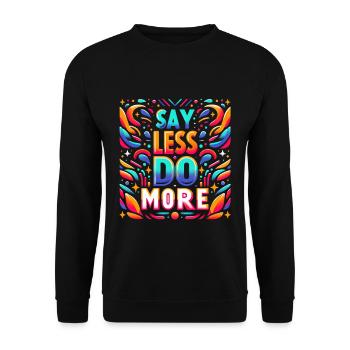 Say Less Do More 9 - Unisex Pullover - Schwarz - Vorne - Alina (178cm) & Michal (187cm)