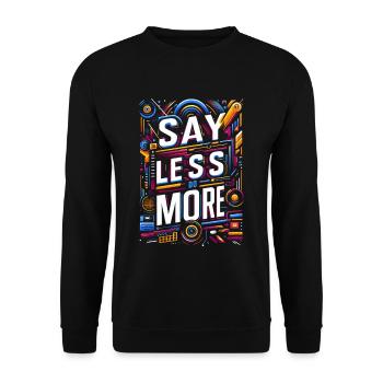 Say Less Do More 8 - Unisex Pullover - Schwarz - Vorne - Alina (178cm) & Michal (187cm)