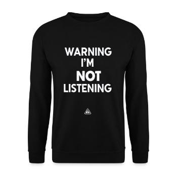 warning I'm not listening 63 - Unisex Pullover - Schwarz - Vorne - Alina (178cm) & Michal (187cm)